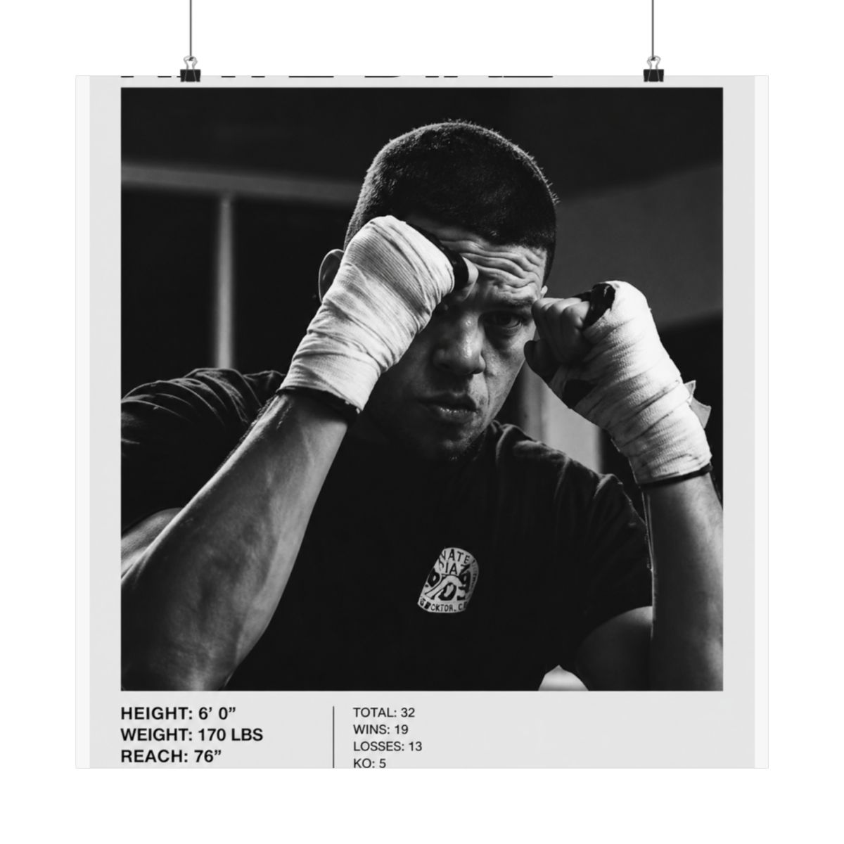 Black and white poster featuring Nate Diaz, a UFC fighter, with the UFC logo. The poster includes Diaz's height, weight, reach, stance, date of birth, and record. Diaz is shown with wrapped hands - alternate angle 1, merchandise